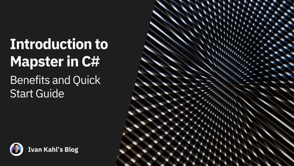 Introduction to Mapster in C#: Benefits and Quick Start Guide