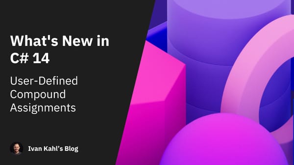 What's New in C# 14: User-Defined Compound Assignments